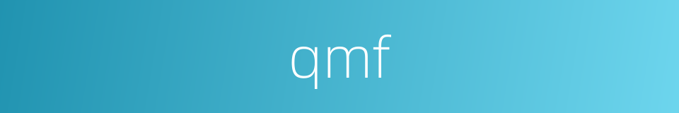 qmf的同义词