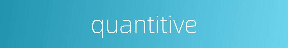 quantitive的同义词