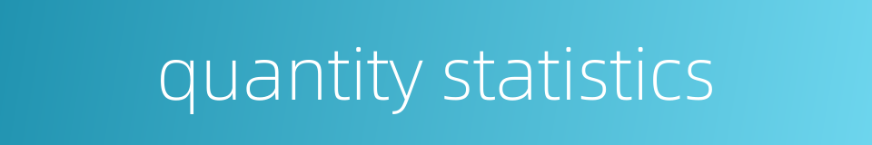 quantity statistics的同义词