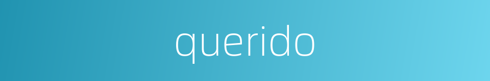querido的同义词