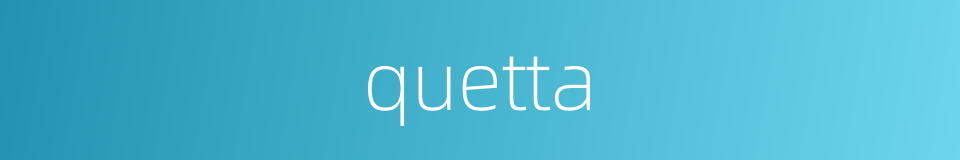 quetta的同义词