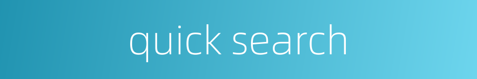 quick search的同义词