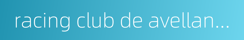 racing club de avellaneda的同义词