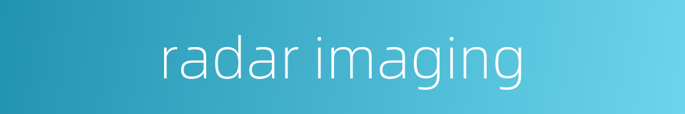 radar imaging的同义词