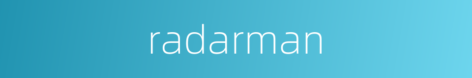 radarman的同义词