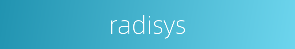 radisys的同义词