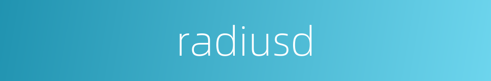 radiusd的同义词