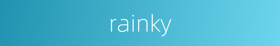 rainky的同义词