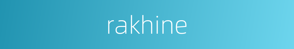 rakhine的同义词