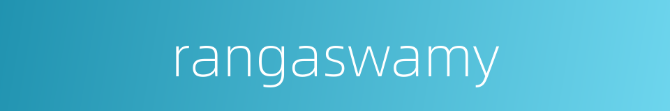 rangaswamy的同义词