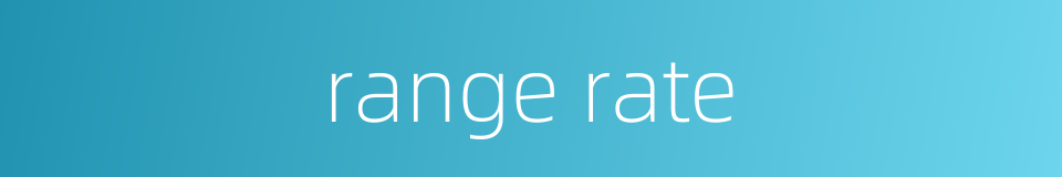 range rate的同义词