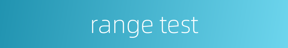 range test的同义词