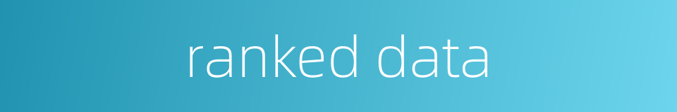 ranked data的同义词