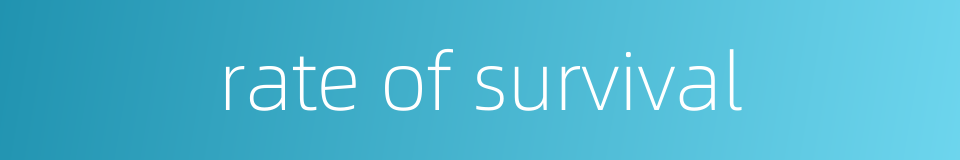 rate of survival的同义词