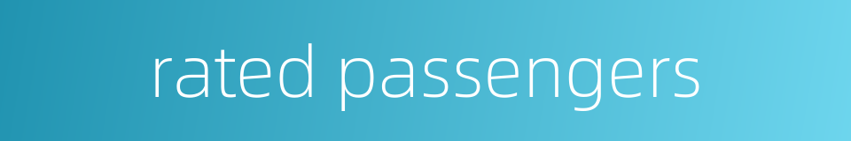 rated passengers的同义词