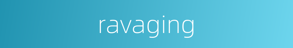 ravaging的同义词