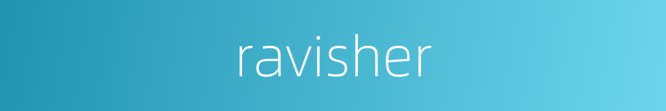 ravisher的同义词