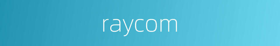 raycom的同义词