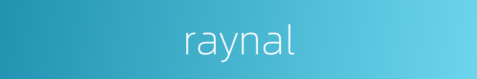 raynal的同义词