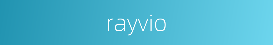rayvio的同义词