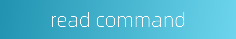 read command的同义词
