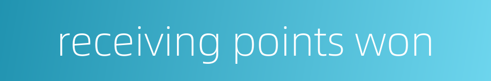receiving points won的同义词