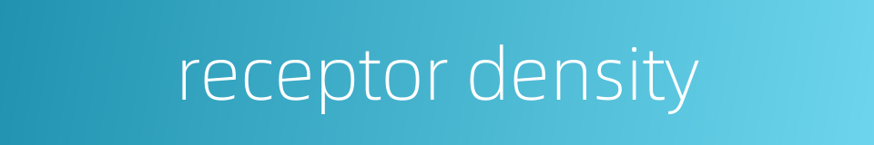 receptor density的同义词