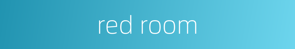 red room的同义词