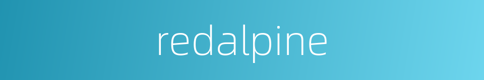 redalpine的同义词