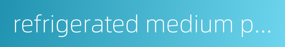 refrigerated medium pump的同义词