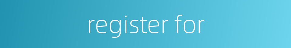 register for的同义词