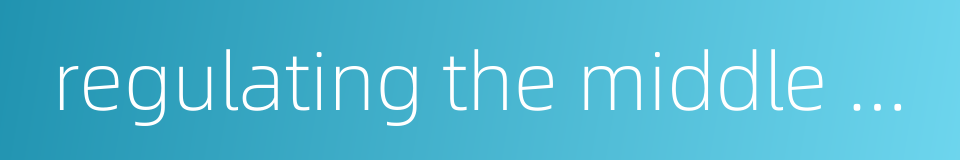 regulating the middle warmer的同义词