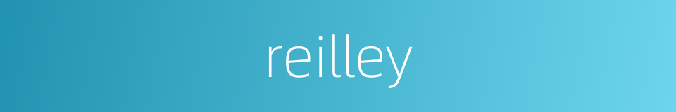 reilley的同义词