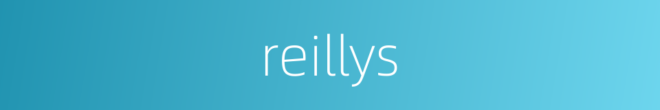 reillys的同义词