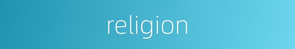 religion的同义词