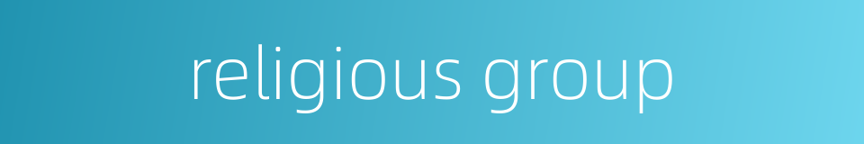 religious group的同义词