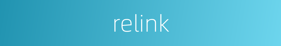 relink的同义词