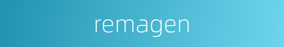remagen的同义词