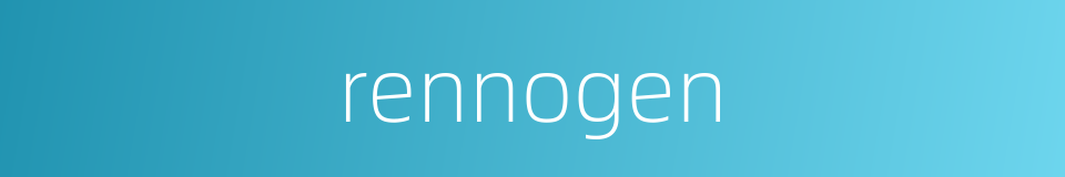 rennogen的同义词