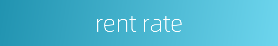 rent rate的同义词