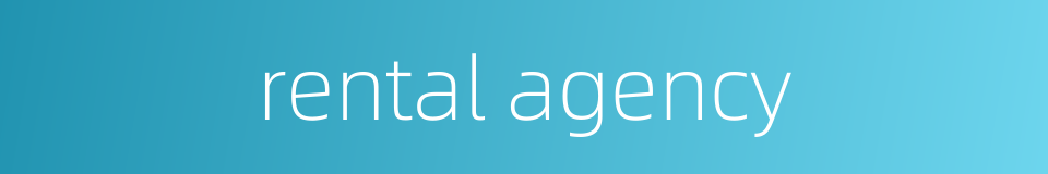 rental agency的同义词