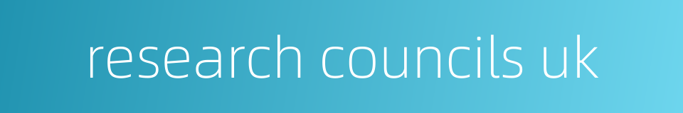 research councils uk的同义词