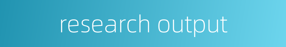 research output的同义词