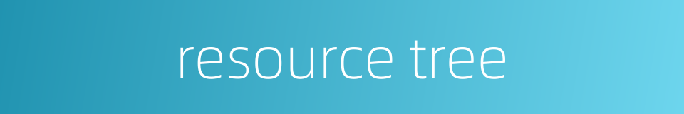resource tree的同义词