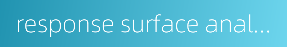 response surface analysis的同义词