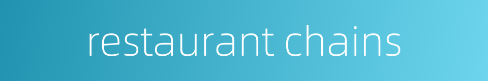 restaurant chains的同义词