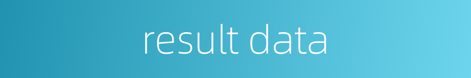 result data的同义词