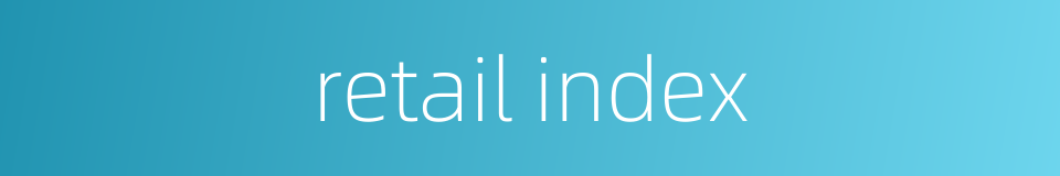 retail index的同义词