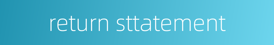 return sttatement的同义词