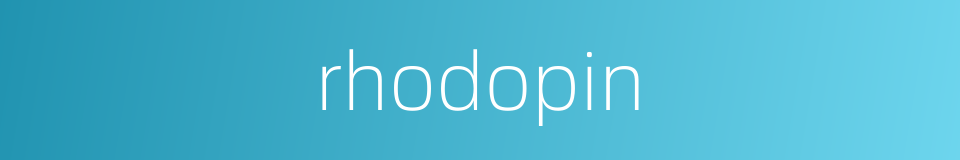 rhodopin的同义词